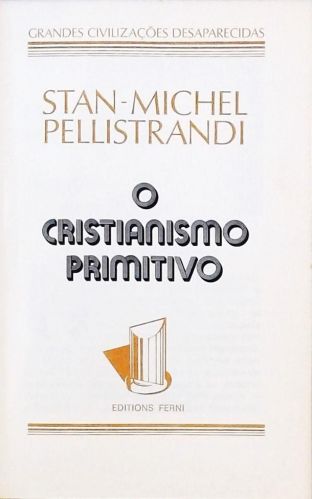 O Cristianismo Primitivo