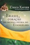 Brasil, Coração Do Mundo, Pátria Do Evangelho