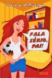 Fala Sério, Pai