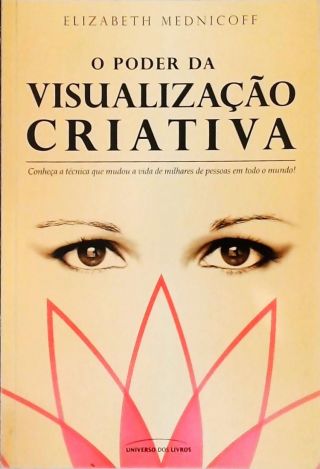 O Poder Da Visualização Criativa