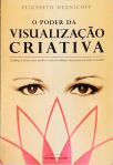 O Poder Da Visualização Criativa