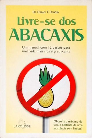 Livre-se Dos Abacaxis
