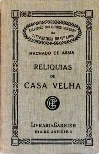 Relíquias de Casa Velha