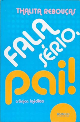 Fala Sério, Pai!