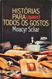 Histórias Para Quase Todos Os Gostos