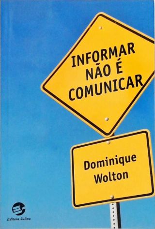 Informar Não É Comunicar
