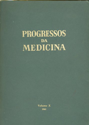 Progressos da Medicina (Vol. X)