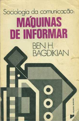 Sociologia da Comunicação: Máquinas de Informar