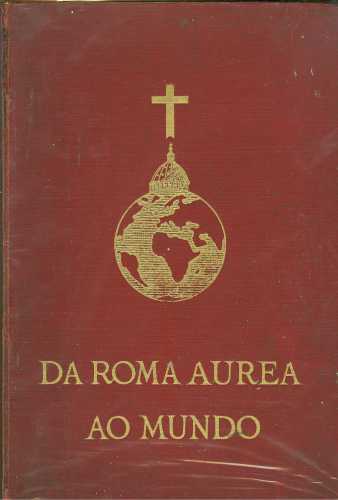 Da Roma Áurea ao Mundo