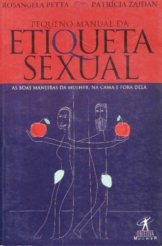 Pequeno Manual de Etiqueta Sexual