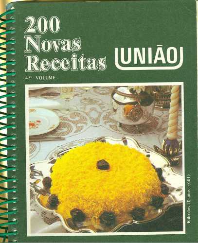 200 Novas Receitas União (4º volume)