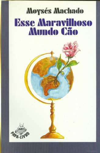 Esse Maravilhoso Mundo Cão