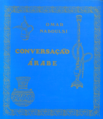 Conversação Árabe (Em 2 Volumes)