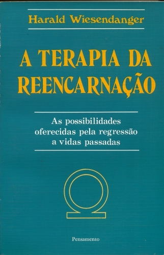 A Terapia da Reencarnação