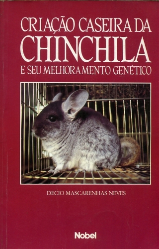 Criação Caseira da Chinchila e Seu Melhoramento Genético