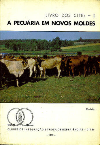 Livro dos CITEs - 1: A Pecuária em Novos Moldes