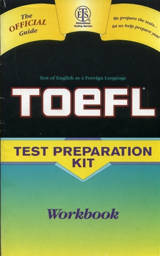Toefl - Test Preparation Kit: Workbook