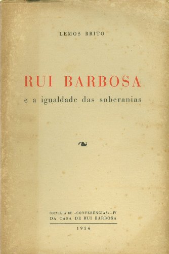 Rui Barbosa e a Igualdade das Soberanias