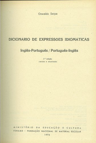 Dicionário de Expressões Idiomáticas Inglês-Português / Português-Inglês