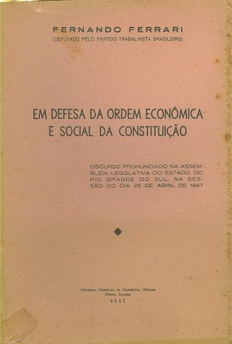 Em Defesa da Ordem Econômica e Social da Constituição