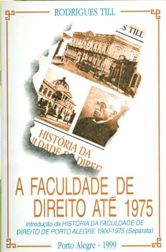 A Faculdade de Direito até 1975