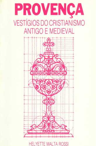 Provença: Vestígios do cristianismo antigo e medieval