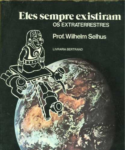 Eles Sempre Existiram - Os Extraterrestres