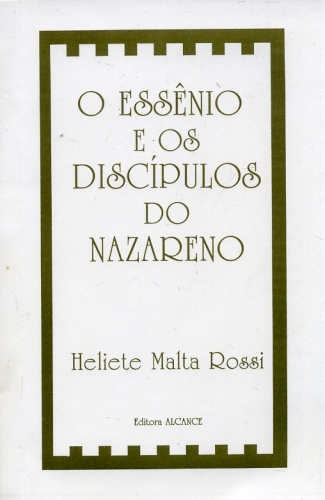 O Essênio e os Discípulos do Nazareno