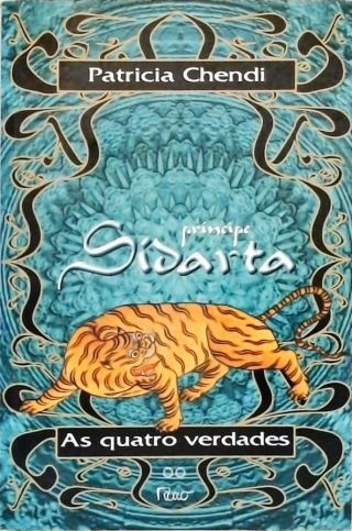 Príncipe Sidarta: As Quatro Verdade