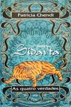 Príncipe Sidarta: As Quatro Verdade