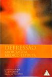 Depressão: Abordagem Médico-espírita