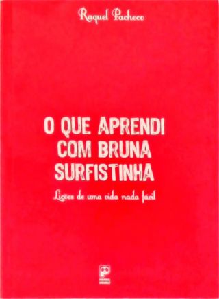 O Que Aprendi Com Bruna Surfistinha