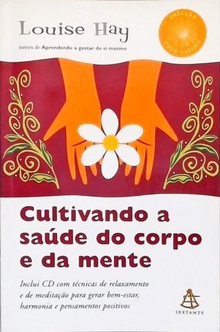Cultivando A Saúde Do Corpo E Da Mente