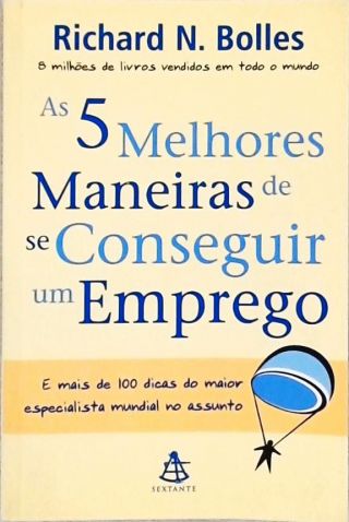 As 5 Melhores Maneiras De Conseguir Um Emprego