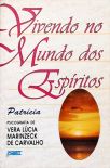 Vivendo No Mundo Dos Espíritos