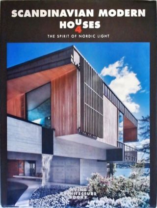 Escandinavian Modern Houses - Vol. 4