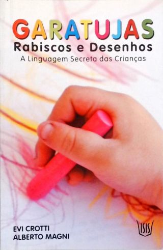 Garatujas - Rabiscos e Desenhos