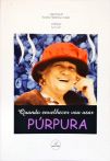 Quando Envelhecer Vou Usar Púrpura