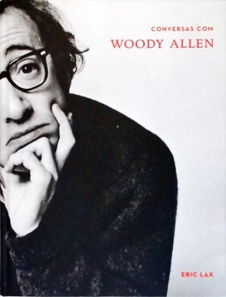 Conversas Com Woody Allen