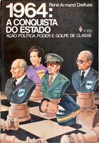 1964: A Conquista do Estado