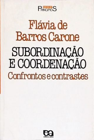 Subordinação E Coordenação: Confronto E Contrastes