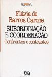 Subordinação E Coordenação: Confronto E Contrastes