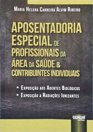 Aposentadoria Especial de Profissionais da Área da Saúde