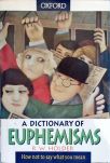 A Dictionary of Euphemisms