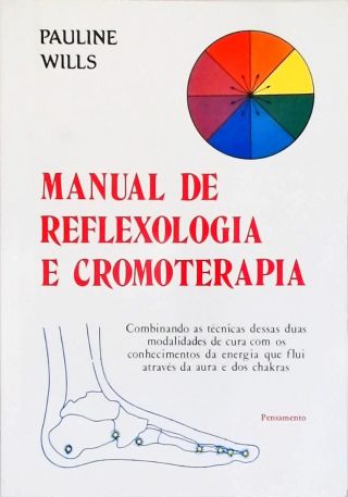 Manual De Reflexologia E Cromoterapia