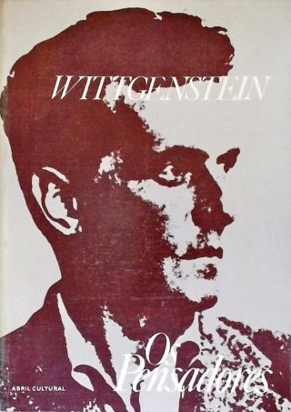 Os Pensadores: Wittgenstein