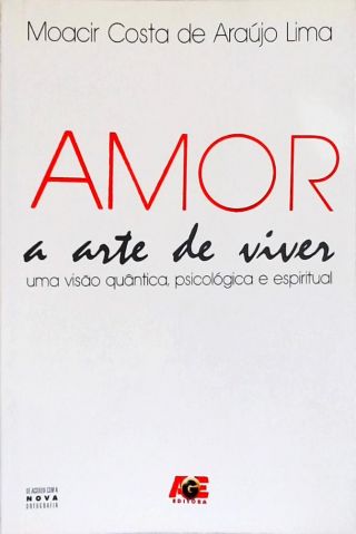 Amor - A Arte De Viver