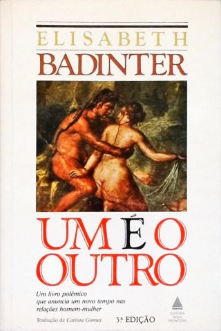 Um É O Outro