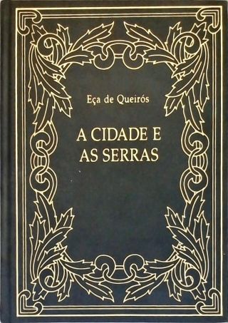 A Cidade e as Serras