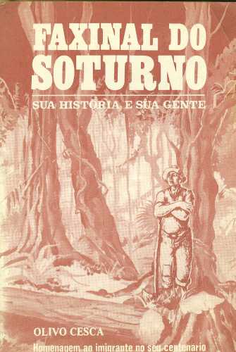 Faxinal do Soturno - Sua história e sua gente